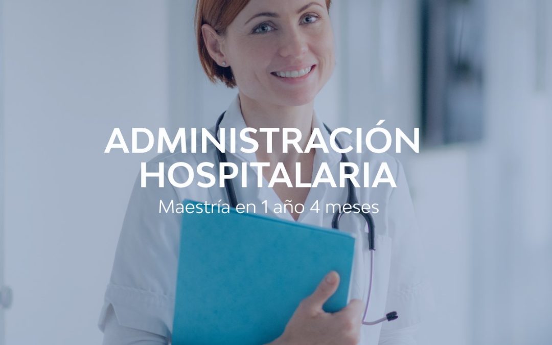 Maestría En Administración Hospitalaria | Universidad De Las Américas Y ...